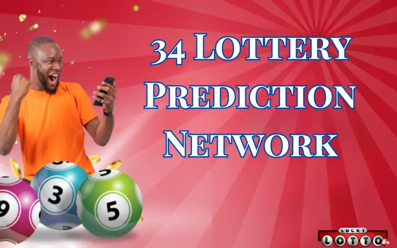 34 Lottery Prediction Network